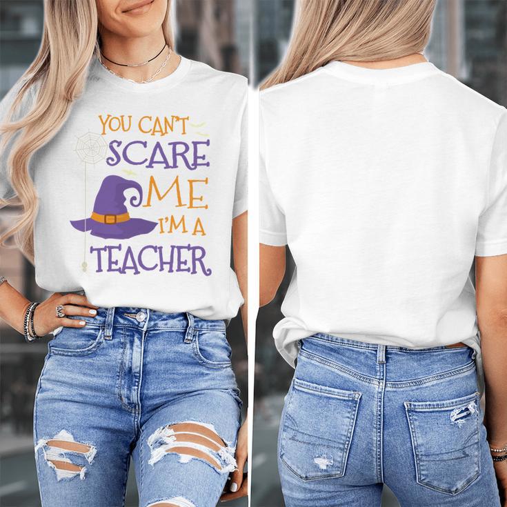 You Can't Scare Me I'm A Teacher Women's T-Shirt, funny design You Can't Scare Me I'm A Teacher Women's T-Shirt, funny design