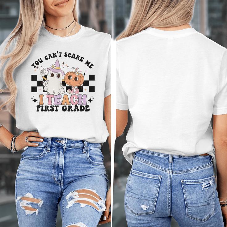 You Cant Scare Me I Teach First Grade Teacher Halloween Women's T-Shirt, First Grade Teacher Gifts, funny design You Cant Scare Me I Teach First Grade Teacher Halloween Women's T-Shirt, First Grade Teacher Gifts, funny design