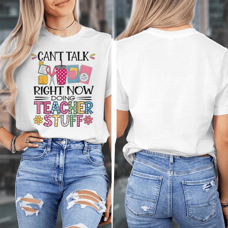 Can't Talk Right Now Doing Teacher Stuff Women's T-Shirt, funny design Can't Talk Right Now Doing Teacher Stuff Women's T-Shirt, funny design