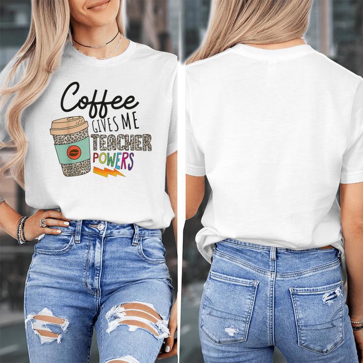 Coffee Gives Me Teacher Power Teacher Elementary Women Women's T-Shirt, funny design