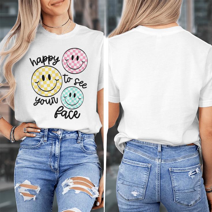 Happy To See Your Face Smile Face Teacher Back To School Women's T-Shirt, funny design Happy To See Your Face Smile Face Teacher Back To School Women's T-Shirt, funny design