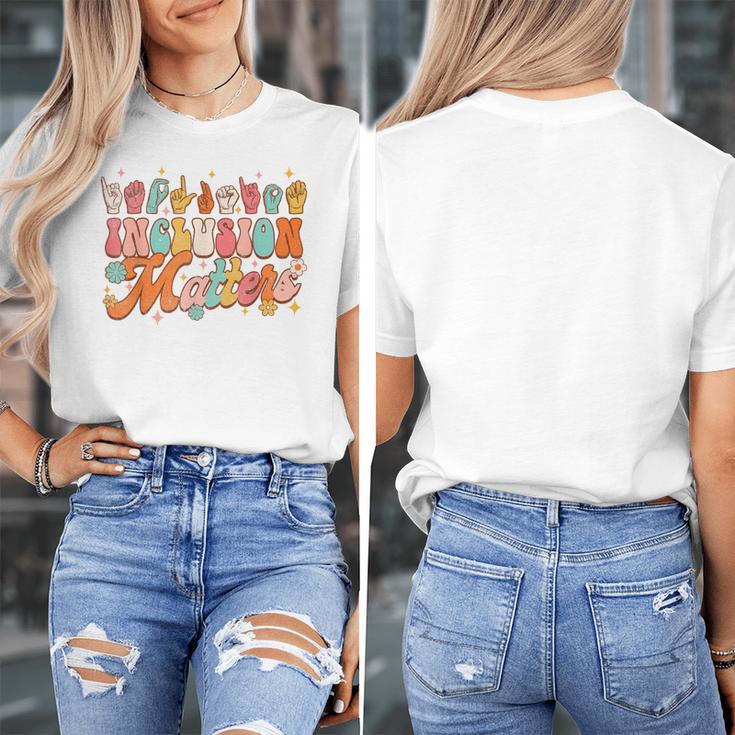Inclusion Matters Groovy American Sign Language ASL Teacher For Men Women Women's T-Shirt, Groovy Teacher Gifts, funny design Inclusion Matters Groovy American Sign Language ASL Teacher For Men Women Women's T-Shirt, Groovy Teacher Gifts, funny design