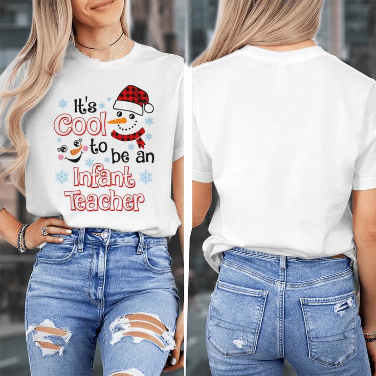 It's Cool To Be a Infant Teacher Snowman Winter Christmas Women's T-Shirt, funny design It's Cool To Be a Infant Teacher Snowman Winter Christmas Women's T-Shirt, funny design
