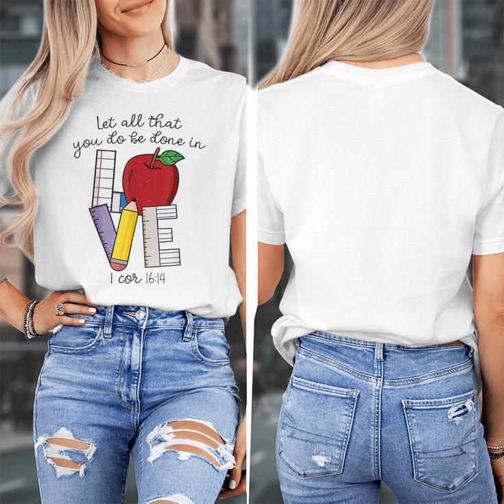 Let All That You Do Be Done In Love Christian Teacher Women's T-Shirt, funny design