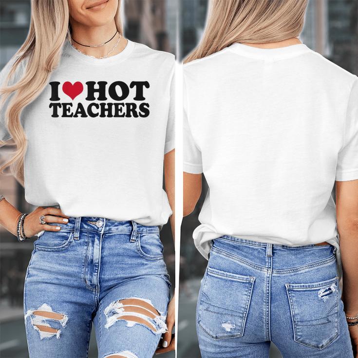 I Love Hot Teachers Men Women Women's T-Shirt, funny design