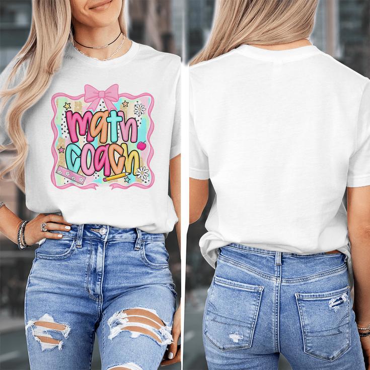 Math Coach Back To School Math Teacher Women's T-Shirt, funny design Math Coach Back To School Math Teacher Women's T-Shirt, funny design