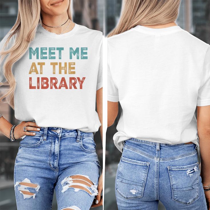Meet Me At The Library For Teachers And School Librarians Women's T-Shirt, funny design Meet Me At The Library For Teachers And School Librarians Women's T-Shirt, funny design