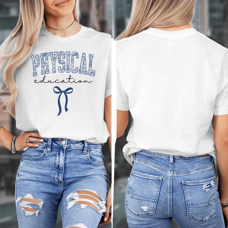 Physical Education PE Teacher PHYS Ed Student Graduation Women's T-Shirt, Pe Teacher Gifts, funny design Physical Education PE Teacher PHYS Ed Student Graduation Women's T-Shirt, Pe Teacher Gifts, funny design