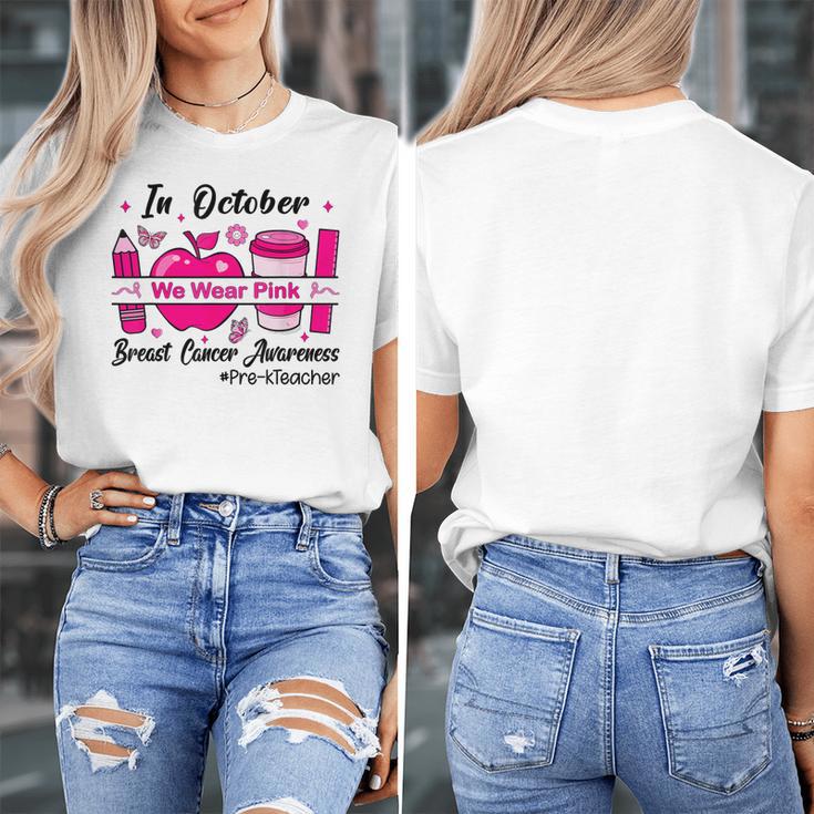 Pre-k Teacher In October We Wear Pink Breast Cancer Women's T-Shirt, funny design