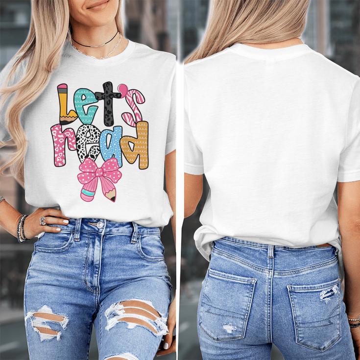 Lets Read Reading Teacher Back To School Literacy Pencil Bow Women's T-Shirt, funny design Lets Read Reading Teacher Back To School Literacy Pencil Bow Women's T-Shirt, funny design