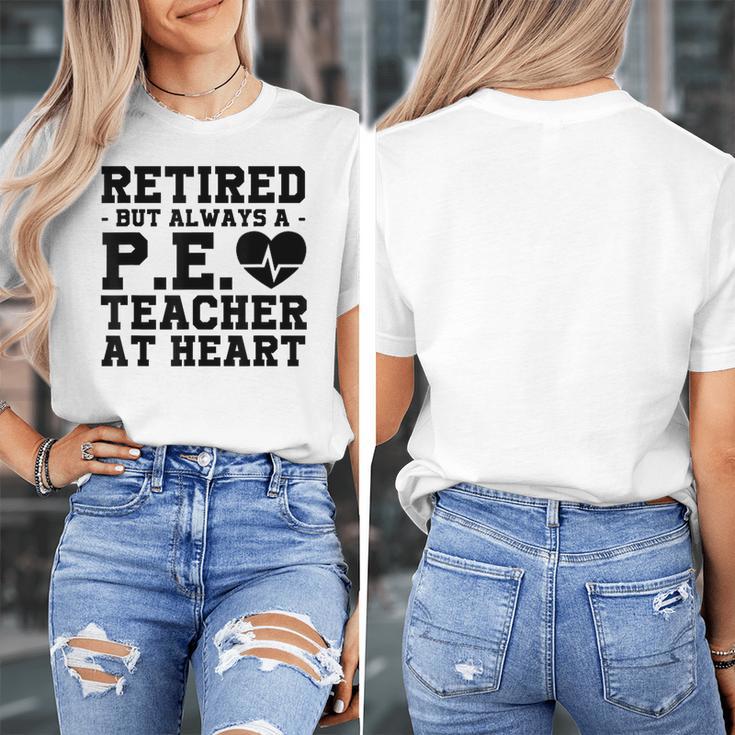 Retirement But Always A Pe Teacher At Heart Pride Shirt Women's T-Shirt, Pe Teacher Gifts, funny design Retirement But Always A Pe Teacher At Heart Pride Shirt Women's T-Shirt, Pe Teacher Gifts, funny design