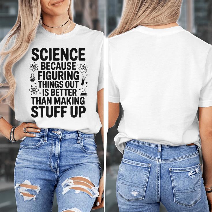 Science Because Figuring Things Out Teacher Scientific Adult Women's T-Shirt, Science Teacher Gifts, funny design