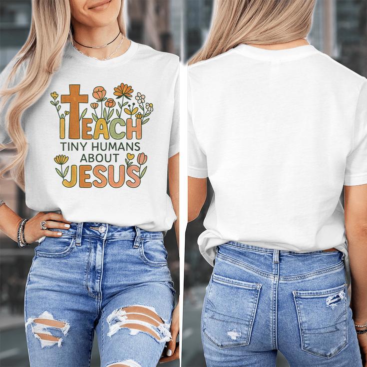 I Teach Tiny Humans About Jesus Christian Teacher Religious Women's T-Shirt, funny design