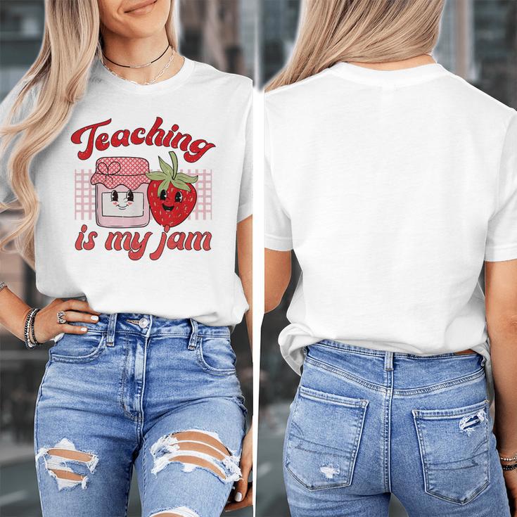 Teaching Is My Jam Cute Strawberry For Women Teachers Women's T-Shirt, funny design Teaching Is My Jam Cute Strawberry For Women Teachers Women's T-Shirt, funny design