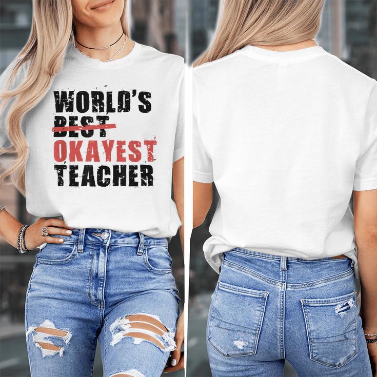 World's Best Okayest Teacher ACY025a For Men Women Women's T-Shirt, funny design World's Best Okayest Teacher ACY025a For Men Women Women's T-Shirt, funny design
