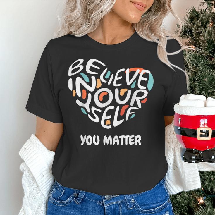 Believe In Yourself YOU MATTER Teachers Big Heart Women's T-Shirt, gift for family, gift for coworker