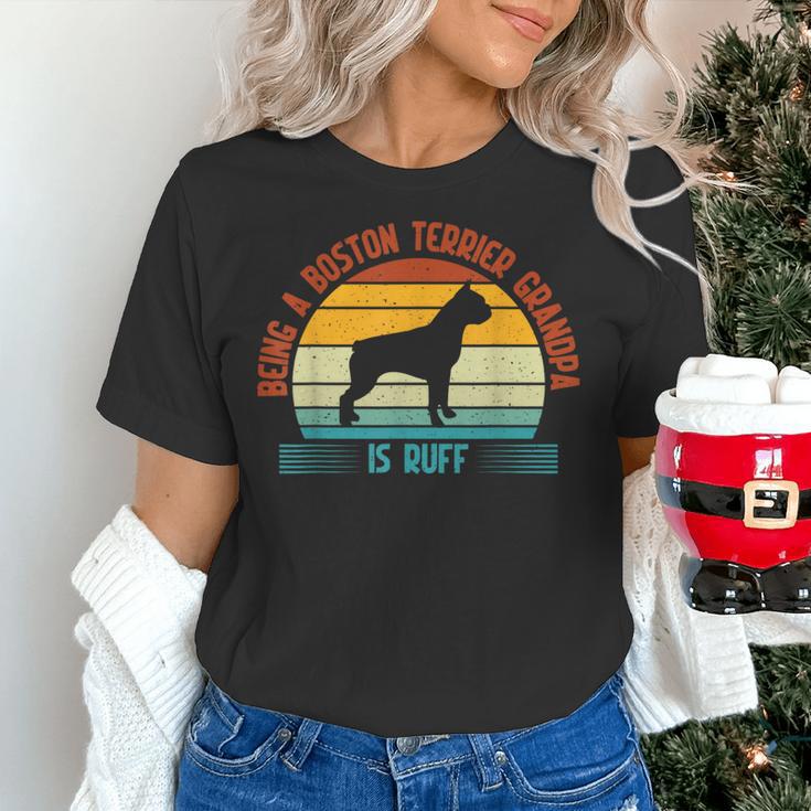 Being a Boston Terrier Grandpa Is Ruff Boston Terrier Women's T-Shirt, gift for family, gift for coworker