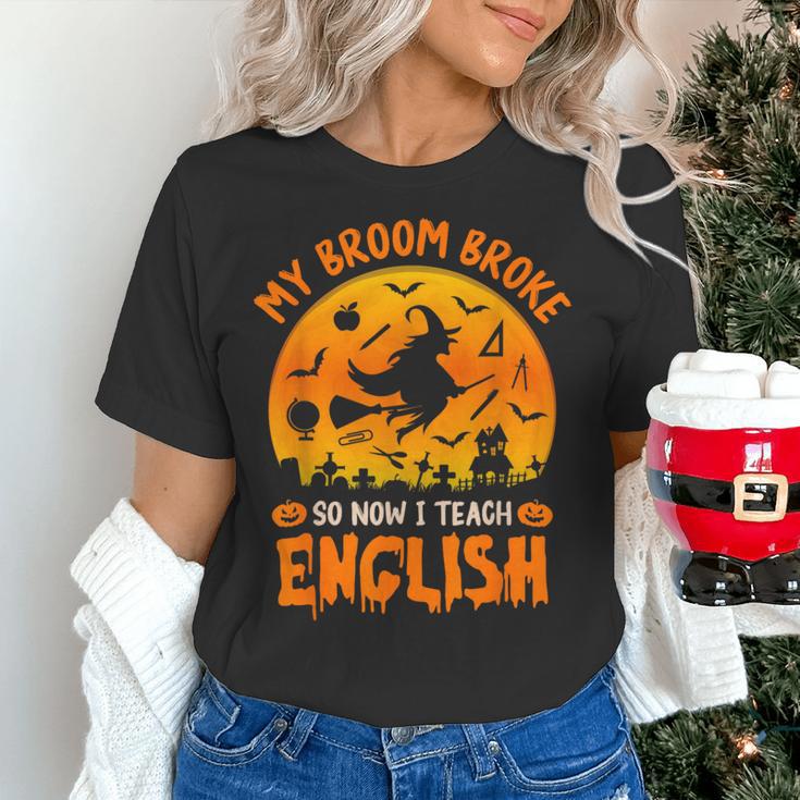 My Broom Broke So Now I Teach English Halloween Teacher Women's T-Shirt, English Teacher Shirts, gift for family, gift for coworker