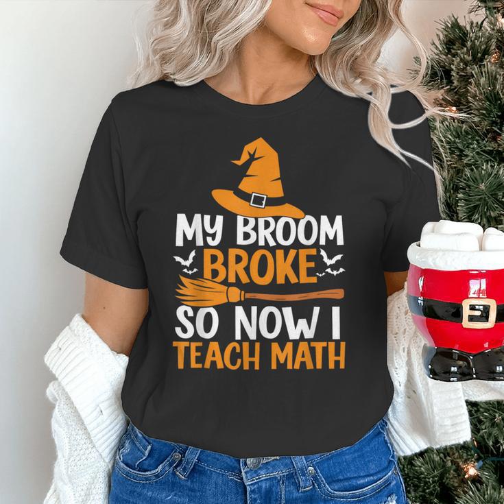 My Broom Broke So Now I Teach Math Teacher Halloween Women's T-Shirt, gift for family, gift for coworker