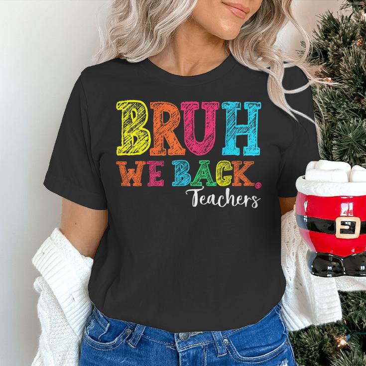 Bruh We Back Teacher First Day Of School Back To School Women's T-Shirt, gift for family, gift for coworker