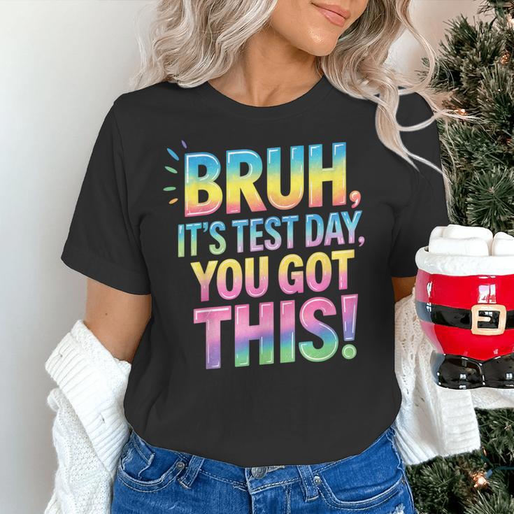 Bruh It's Test Day You Got This Funny Teacher Women's T-Shirt, gift for family, gift for coworker Bruh It's Test Day You Got This Funny Teacher Women's T-Shirt, gift for family, gift for coworker
