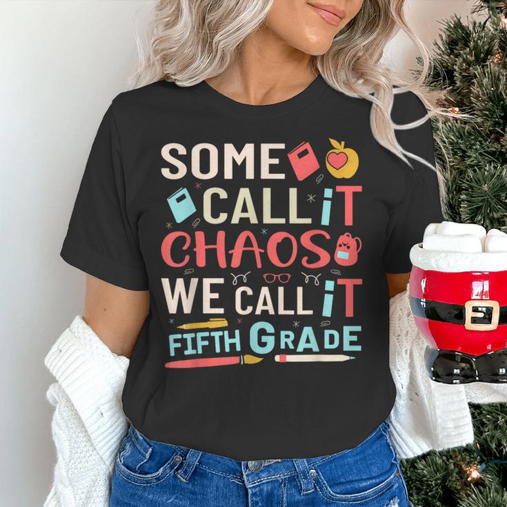 Some Call It Chaos We Call It Fifth Grade 5th Grade Teacher Women's T-Shirt, gift for family, gift for coworker Some Call It Chaos We Call It Fifth Grade 5th Grade Teacher Women's T-Shirt, gift for family, gift for coworker