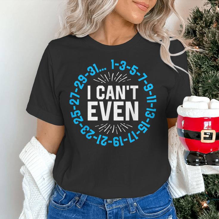 I Can't Even Math Science Teacher Mathematics Numbers Pun Women's T-Shirt, Science Teacher Shirts, gift for family, gift for coworker I Can't Even Math Science Teacher Mathematics Numbers Pun Women's T-Shirt, Science Teacher Shirts, gift for family, gift for coworker