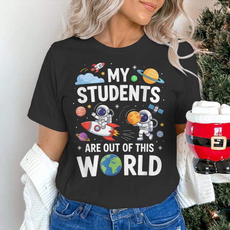 Cute School Teacher My Students Are Out Of This World Space Women's T-Shirt, gift for family, gift for coworker Cute School Teacher My Students Are Out Of This World Space Women's T-Shirt, gift for family, gift for coworker