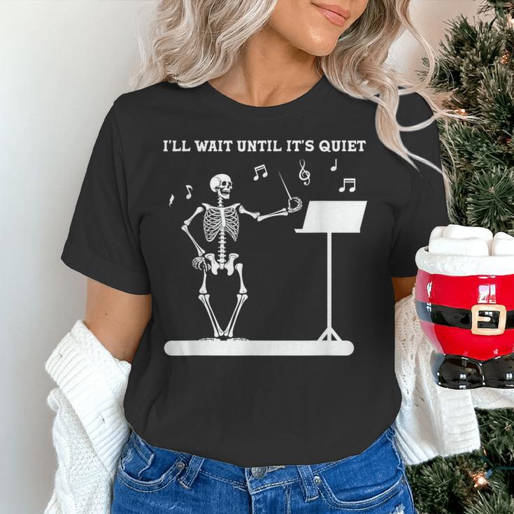 Funny Skeleton Music Teacher I'Ll Wait Until It's Quiet Women's T-Shirt, gift for family, gift for coworker Funny Skeleton Music Teacher I'Ll Wait Until It's Quiet Women's T-Shirt, gift for family, gift for coworker