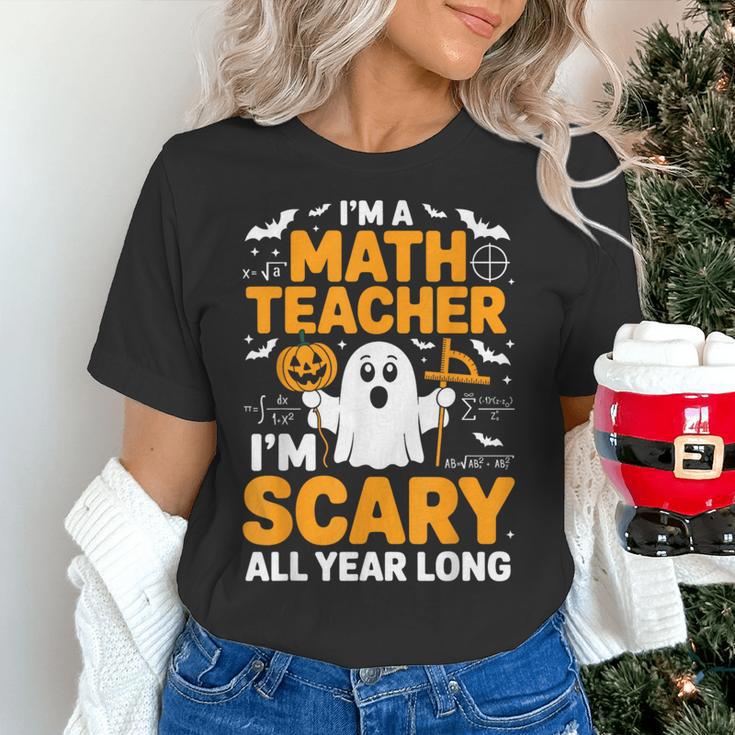 I'm A Math Teacher I'm Scary All Year Long Spooky Halloween Women's T-Shirt, gift for family, gift for coworker I'm A Math Teacher I'm Scary All Year Long Spooky Halloween Women's T-Shirt, gift for family, gift for coworker