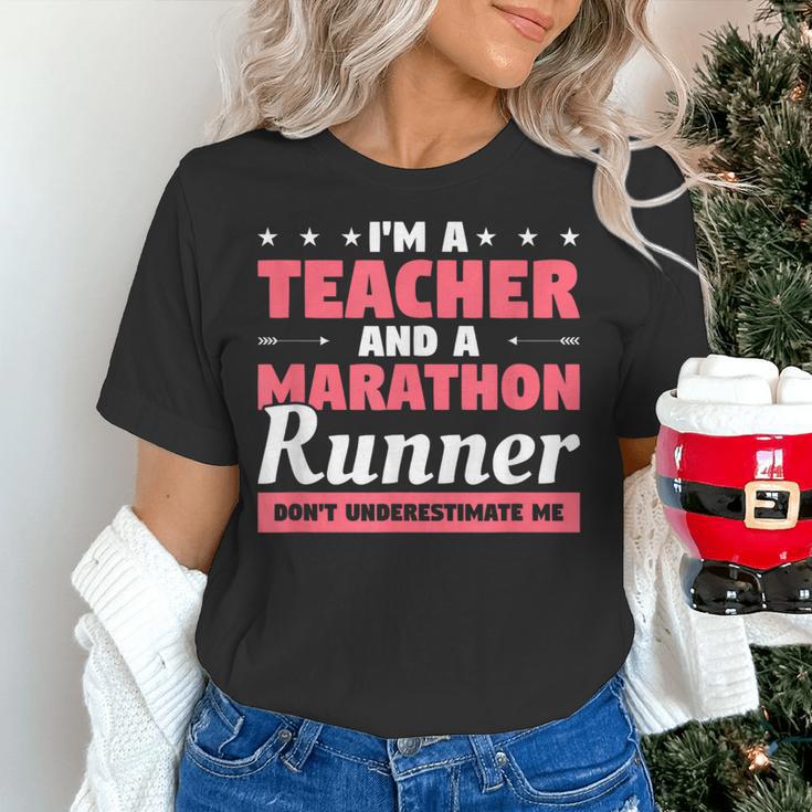 I'm A Teacher And A Marathon Runner Don't Underestimate Me Men Women Women's T-Shirt, gift for family, gift for coworker I'm A Teacher And A Marathon Runner Don't Underestimate Me Men Women Women's T-Shirt, gift for family, gift for coworker