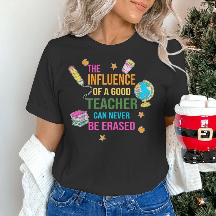 The Influence Of A Good Teacher Can Never Be Erased Quote Women's T-Shirt, gift for family, gift for coworker