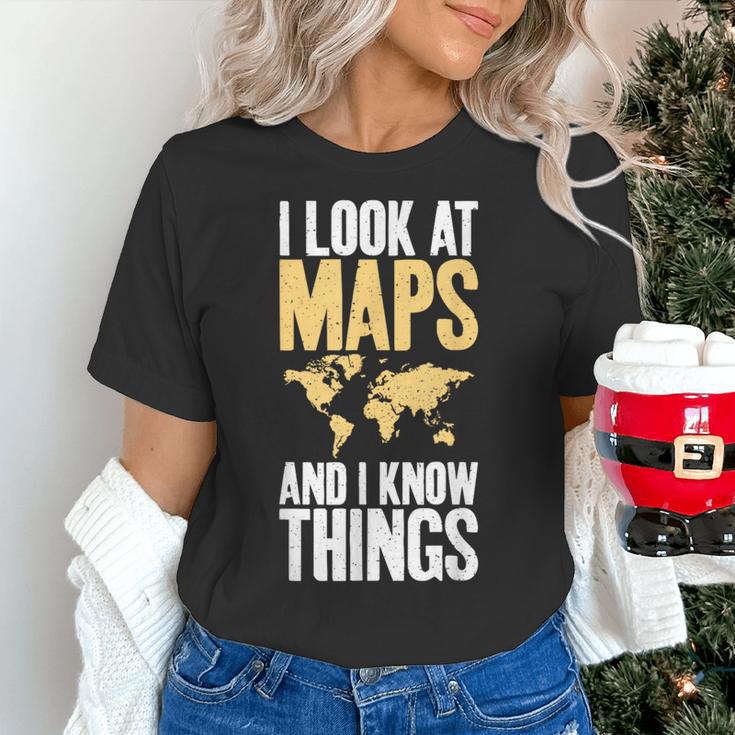 I Look At Maps And i Know Things Teacher Geographer Women's T-Shirt, gift for family, gift for coworker I Look At Maps And i Know Things Teacher Geographer Women's T-Shirt, gift for family, gift for coworker
