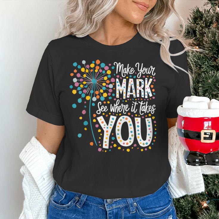 Make Your Mark Dandelion Happy Dot Day Shirts Teacher Kids Women's T-Shirt, gift for family, gift for coworker Make Your Mark Dandelion Happy Dot Day Shirts Teacher Kids Women's T-Shirt, gift for family, gift for coworker