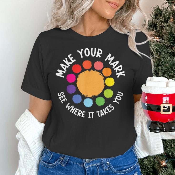 Make Your Mark For a International Dot Day Teacher Dot Lover Women's T-Shirt, gift for family, gift for coworker