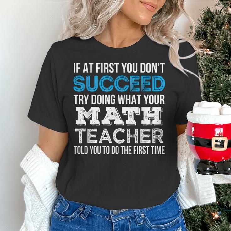Math Teacher If At First You Don't Succeed Women's T-Shirt, gift for family, gift for coworker Math Teacher If At First You Don't Succeed Women's T-Shirt, gift for family, gift for coworker