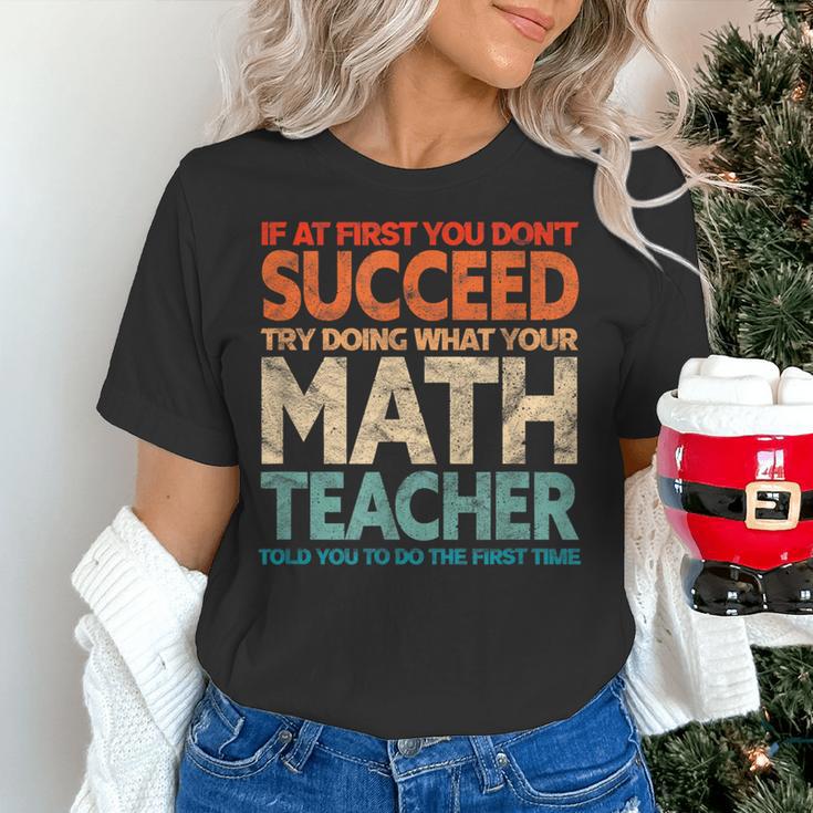 If You Have No Success At First Try It With a Fun Maths Teacher Women's T-Shirt, gift for family, gift for coworker If You Have No Success At First Try It With a Fun Maths Teacher Women's T-Shirt, gift for family, gift for coworker