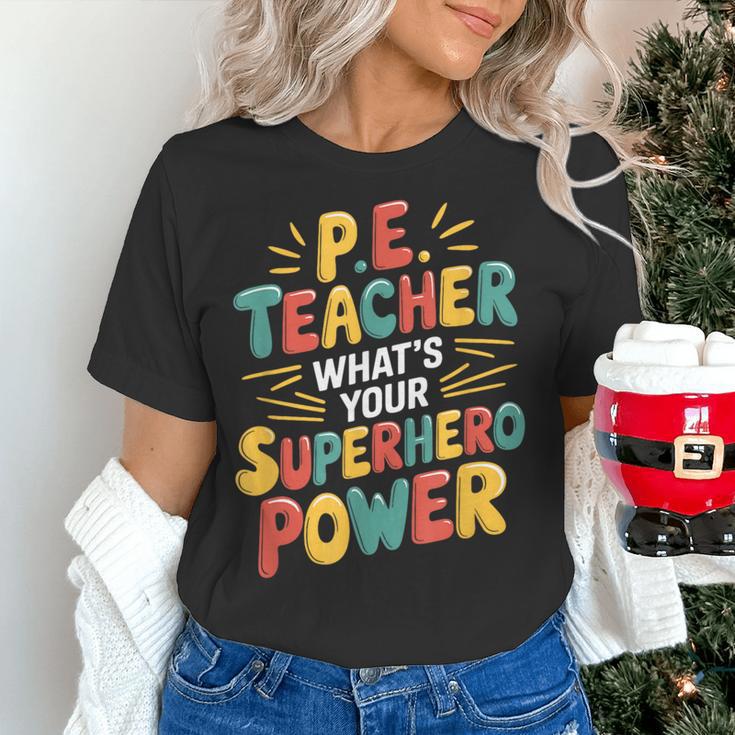 PE Gym School Coach PE Teacher What's Your Superhero Power Women's T-Shirt, Pe Teacher Shirts, gift for family, gift for coworker