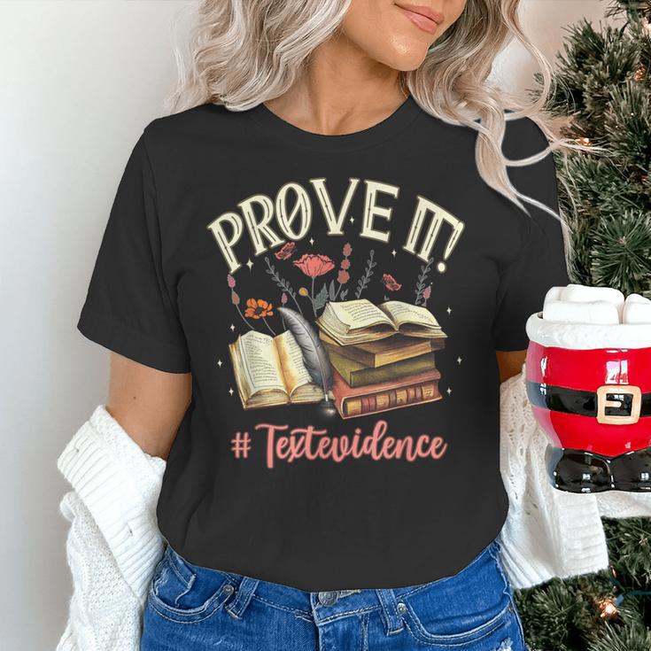 Prove It Reading Teacher Text Evidence Book Lover Student Women's T-Shirt, gift for family, gift for coworker Prove It Reading Teacher Text Evidence Book Lover Student Women's T-Shirt, gift for family, gift for coworker