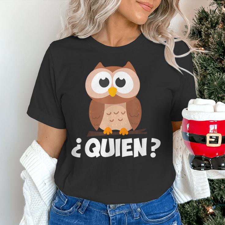 Quien Who Owl Spanish Teacher Women's T-Shirt, gift for family, gift for coworker Quien Who Owl Spanish Teacher Women's T-Shirt, gift for family, gift for coworker