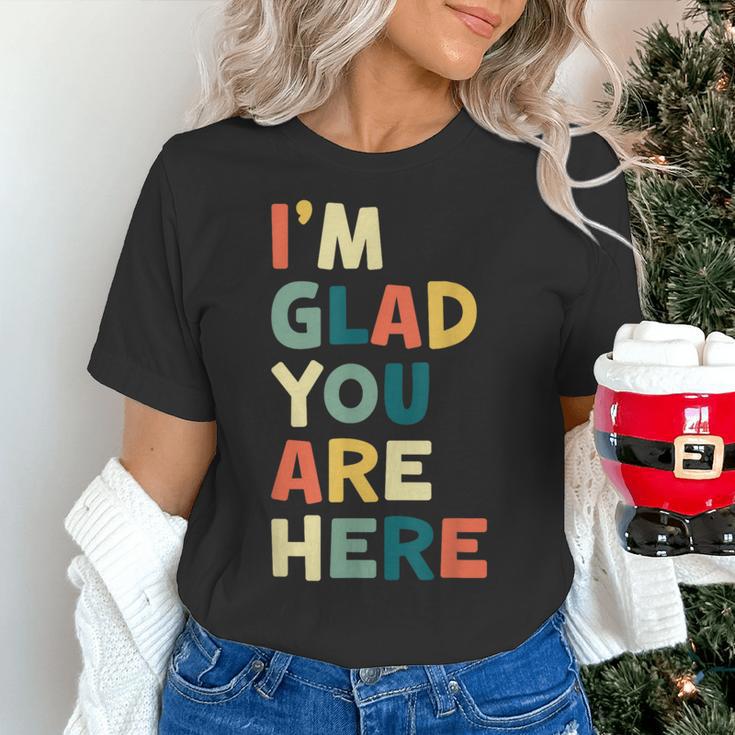 Retro I’m Glad You Are Here Women Men Teacher Women's T-Shirt, gift for family, gift for coworker Retro I’m Glad You Are Here Women Men Teacher Women's T-Shirt, gift for family, gift for coworker