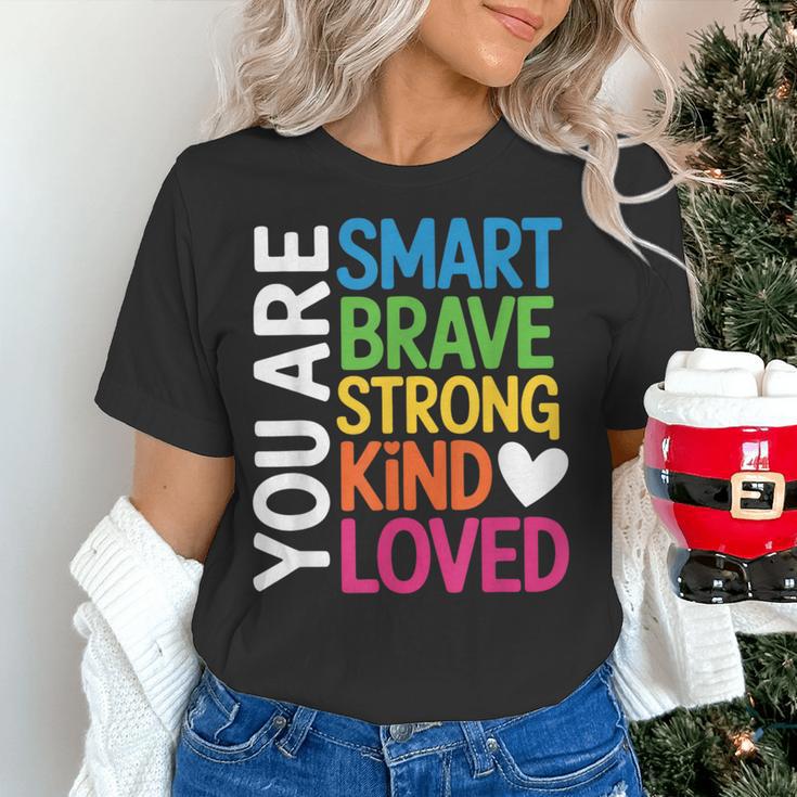You Are SMART BRAVE STRONG KIND LOVED MOTIVATION TEACHER KID Women's T-Shirt, gift for family, gift for coworker You Are SMART BRAVE STRONG KIND LOVED MOTIVATION TEACHER KID Women's T-Shirt, gift for family, gift for coworker