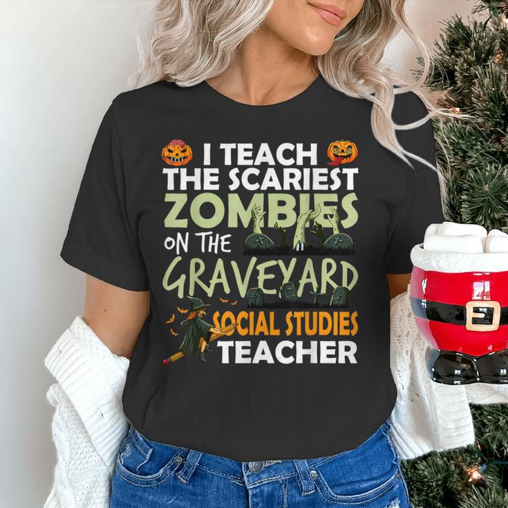 Social Studies Teacher Teach Scariest Zombies On Graveyard For Men Women Women's T-Shirt, gift for family, gift for coworker Social Studies Teacher Teach Scariest Zombies On Graveyard For Men Women Women's T-Shirt, gift for family, gift for coworker