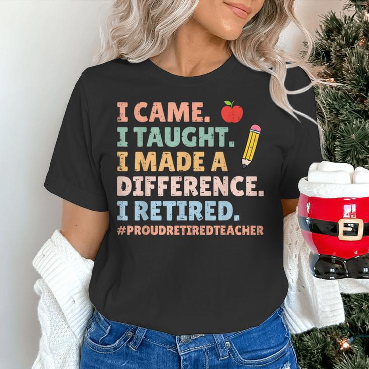 I Came I Taught I Made a Difference Proud Retired Teacher Women's T-Shirt, gift for family, gift for coworker