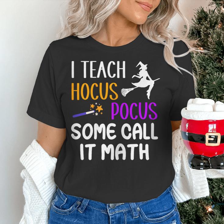 I Teach Hocus Pocus Some Call It Math Teacher Women's T-Shirt, gift for family, gift for coworker I Teach Hocus Pocus Some Call It Math Teacher Women's T-Shirt, gift for family, gift for coworker