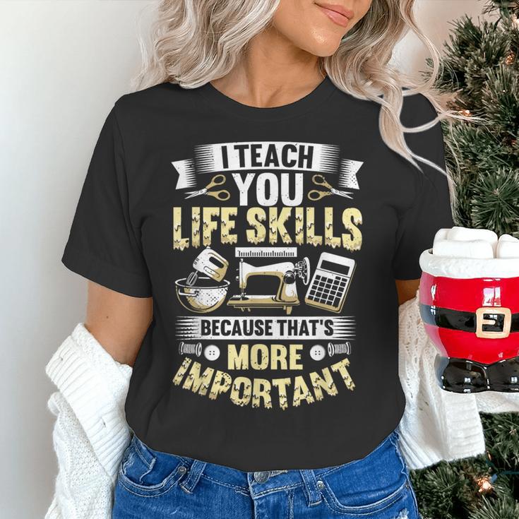 I Teach You Life Skills Home Economics Teacher Women's T-Shirt, gift for family, gift for coworker I Teach You Life Skills Home Economics Teacher Women's T-Shirt, gift for family, gift for coworker