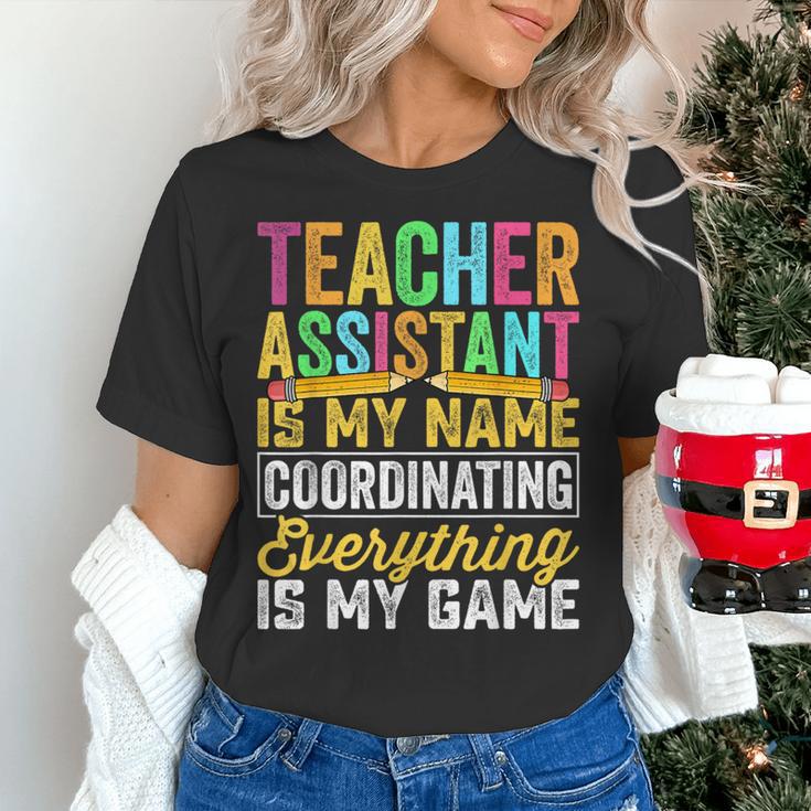 Teacher Assistant Is My Name Coordinating Teacher Aide For Men Women Women's T-Shirt, gift for family, gift for coworker Teacher Assistant Is My Name Coordinating Teacher Aide For Men Women Women's T-Shirt, gift for family, gift for coworker