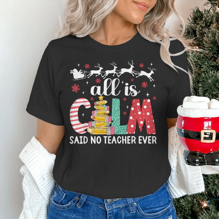 Teacher All Calm Said No Teacher Christmas Pencil Tree Women's T-Shirt, gift for family, gift for coworker Teacher All Calm Said No Teacher Christmas Pencil Tree Women's T-Shirt, gift for family, gift for coworker