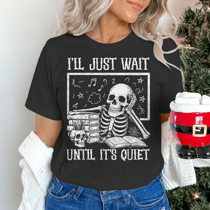 Teacher Halloween Shirt I'Ll Just Wait Until It's Quiet Women's T-Shirt, gift for family, gift for coworker