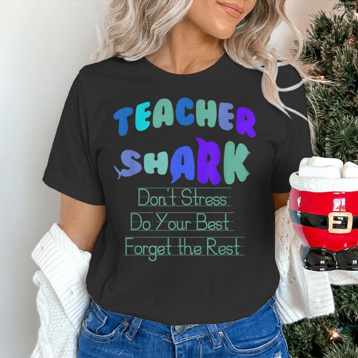 Teacher Shark Don't Stress Do Your Best Forget The Rest Women's T-Shirt, gift for family, gift for coworker Teacher Shark Don't Stress Do Your Best Forget The Rest Women's T-Shirt, gift for family, gift for coworker